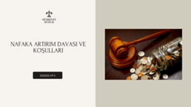 Nafaka Artırım Davası ve Koşulları