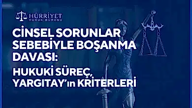Cinsel Sorunlar Sebebiyle Boşanma