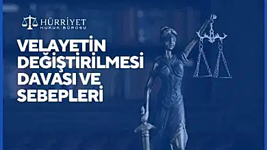 Velayetin Değiştirilmesi