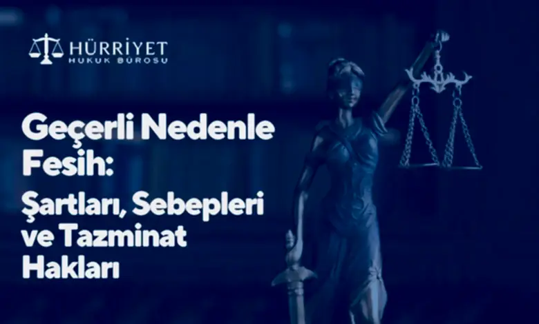 Geçerli Nedenle Fesih